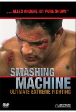 Smashing Machine - Ultimate Extreme Fighting DVD-Cover