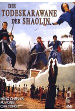 Die Todeskarawane der Shaolin DVD-Cover