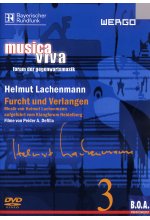 Musica Viva 3 - Helmut Lachenmann: Furcht und Verlangen DVD-Cover