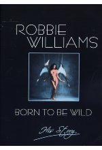 Robbie Williams - Born to be Wild DVD-Cover