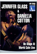 Jennifer Glass & Danielia Cotton - On Stage At World Cafe/Live DVD-Cover