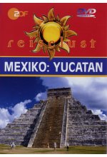 Mexiko: Yucatan - ZDF Reiselust DVD-Cover