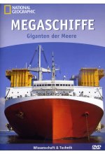 Megaschiffe - Giganten der Meere - National Geographic DVD-Cover