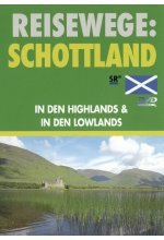 Reisewege: Schottland - In den Highlands & in den Lowlands DVD-Cover