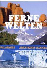 Ferne Welten - Galapagos/Arktisches Kanada DVD-Cover