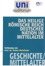 Uni Auditorium - Das heilige römische Reich deutscher Nation im Mittelalter - Geschichte / Mittelalter DVD-Cover
