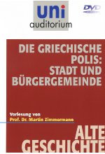 Uni Auditorium - Die Griechische Polis: Stadt und Bürgergemeinde DVD-Cover