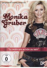 Monika Gruber - Zu wahr um schön zu sein DVD-Cover