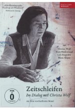 Zeitschleifen - Im Dialog mit Christa Wolf DVD-Cover