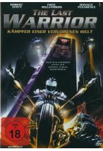 The Last Warrior - Kämpfer einer verlorenen Welt - Uncut Version DVD-Cover