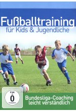Fußballtraining für Kids & Jugendliche - Bundesliga-Coaching leicht verständlich DVD-Cover
