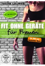 Mark Lauren - Fit ohne Geräte für Frauen - Trainieren mit dem eigenen Körpergewicht DVD-Cover