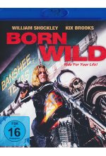 Born Wild - Ride for your Life! Blu-ray-Cover