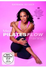 Barbara Becker - Mein Pilates Flow Training - Die ideale Sommerfigur in nur 3 Wochen mit meinem Pilates Flow Training DVD-Cover