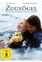 Zugvögel - Wenn Freundschaft Flügel verleiht DVD-Cover