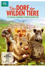 Das Dorf der wilden Tiere - Die großen Geheimnisse unserer kleinen Tiere DVD-Cover