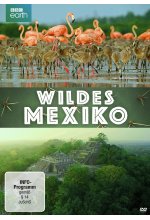 Wildes Mexiko  (BBC Earth) DVD-Cover