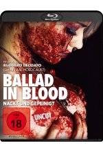 Ballad in Blood - Nackt und gepeinigt - Uncut Blu-ray-Cover