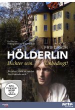 Friedrich Hölderlin - Dichter sein. Unbedingt! DVD-Cover