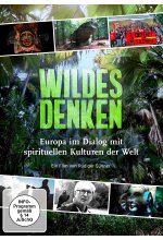 Wildes Denken - Europa im Dialog mit spirituellen Kulturen der Welt DVD-Cover