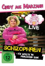 Cindy aus Marzahn: Schizophren (Ich wollt 'ne Prinzessin sein) - Live DVD-Cover