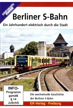 Berliner S-Bahn - Ein Jahrhundert elektrisch durch die Stadt DVD-Cover