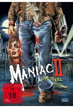 Maniac II – Love to Kill (uncut) DVD-Cover