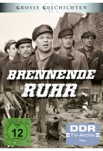 Brennende Ruhr - Große Geschichten (DDR TV-Archiv)  [2 DVDs] DVD-Cover