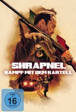 Shrapnel - Kampf mit dem Kartell DVD-Cover