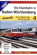 Die Eisenbahn in Baden-Württemberg 4 - Von Crailsheim über die Alb nach Ulm DVD-Cover